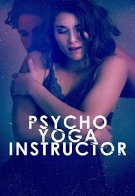 watch-Psycho Yoga Instructor