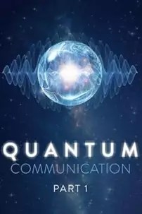 watch-Quantum Communication