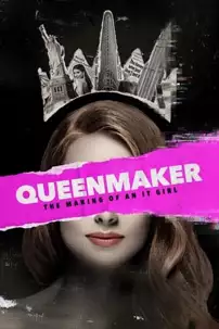 watch-Queenmaker: The Making of an It Girl