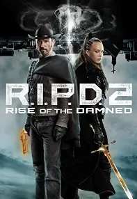 watch-R.I.P.D. 2: Rise of the Damned