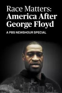 watch-Race Matters: America After George Floyd