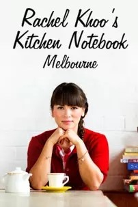 watch-Rachel Khoo’s Kitchen Notebook: Melbourne