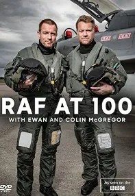 watch-RAF at 100 with Ewan and Colin McGregor