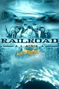 watch-Railroad Alaska