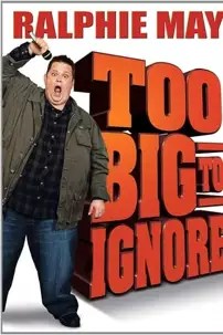 watch-Ralphie May: Too Big to Ignore