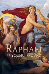 watch-Raphael: The Young Prodigy