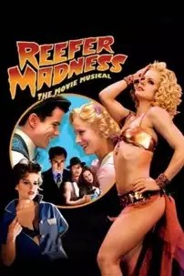 watch-Reefer Madness: The Movie Musical