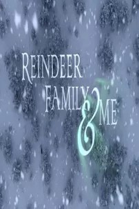 watch-Reindeer Family & Me