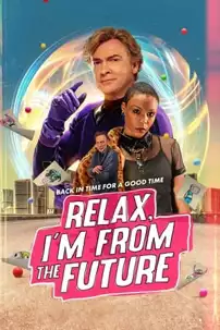 watch-Relax, I’m from the Future