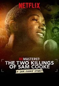 watch-ReMastered: The Two Killings of Sam Cooke