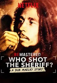 watch-ReMastered: Who Shot the Sheriff