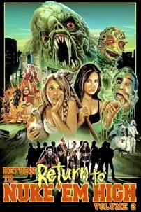 watch-Return to Return to Nuke ‘Em High Aka Vol. 2