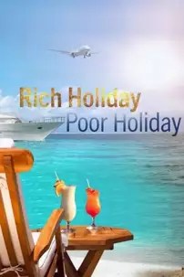 watch-Rich Holiday, Poor Holiday