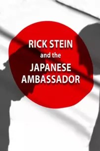 watch-Rick Stein and the Japanese Ambassador