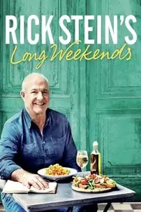 watch-Rick Stein’s Long Weekends