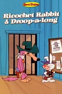 watch-Ricochet Rabbit & Droop-a-Long