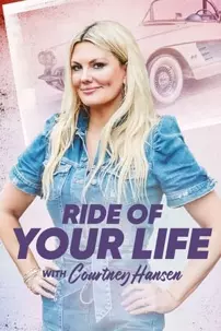 watch-Ride of Your Life With Courtney Hansen