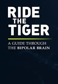 watch-Ride the Tiger: A Guide Through the Bipolar Brain