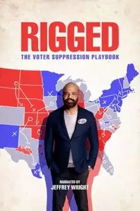 watch-Rigged: The Voter Suppression Playbook