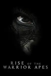 watch-Rise of the Warrior Apes