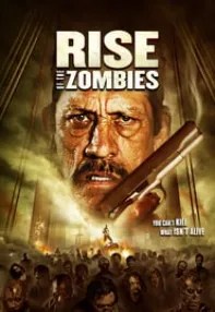 watch-Rise of the Zombies