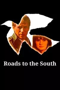 watch-Roads to the South