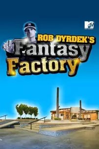 watch-Rob Dyrdek’s Fantasy Factory