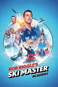 watch-Rob Riggle’s Ski Master Academy