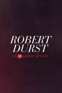 watch-Robert Durst: An ID Murder Mystery