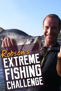 watch-Robson’s Extreme Fishing Challenge