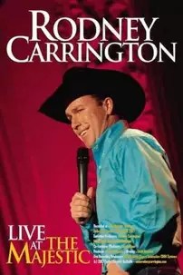 watch-Rodney Carrington: Live at the Majestic