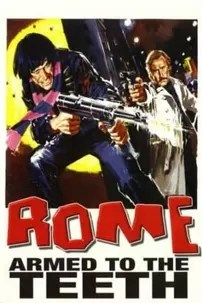 watch-Rome, Armed to the Teeth