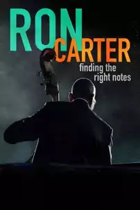 watch-Ron Carter: Finding the Right Notes