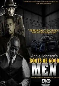 watch-Roots of Good Men