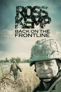 watch-Ross Kemp: Back on the Frontline