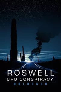 watch-Roswell UFO Conspiracy: Unlocked