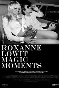 watch-Roxanne Lowit Magic Moments