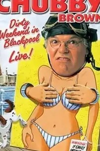 watch-Roy Chubby Brown: Dirty Weekend in Blackpool Live