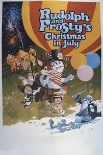 watch-Rudolph and Frosty’s Christmas in July