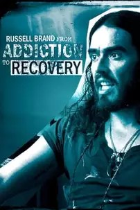 watch-Russell Brand – From Addiction to Recovery