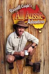 watch-Russell Coight’s All Aussie Adventures