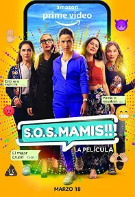 watch-S.O.S. Mamis: La película