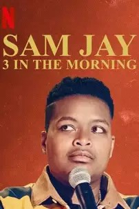 watch-Sam Jay: 3 in the Morning