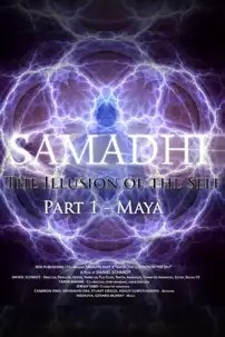 watch-Samadhi Part 1: Maya, the Illusion of the Self