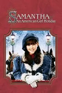 watch-Samantha: An American Girl Holiday