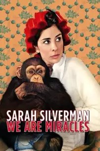 watch-Sarah Silverman: We Are Miracles