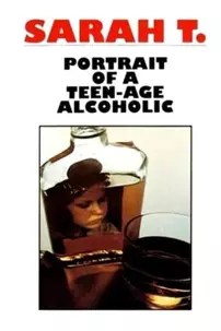 watch-Sarah T. – Portrait of a Teenage Alcoholic