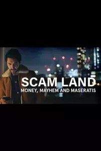 watch-Scam Land: Money, Mayhem and Maseratis