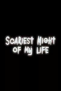 watch-Scariest Night of My Life