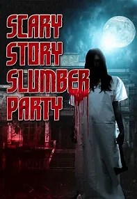 watch-Scary Story Slumber Party